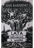 Lata młodości i walki