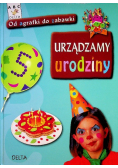 Urządzamy urodziny
