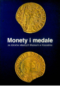 Monety i medale ze zbiorów własnych Muzeum w Koszalinie