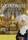 Gietrzwałd. 160 objawień Matki Bożej dla Polski