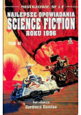 Najlepsze opowiadania science - fiction roku 1996 tom 3