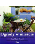 Ogrody w mieście Projektowanie przestrzeni i roślinności