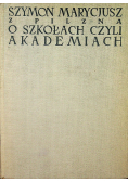 O szkołach czyli akademiach