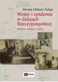 Wojny i epidemie w dziejach Rzeczypospolitej