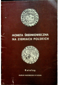Moneta średniowieczna na ziemiach polskich