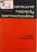 Mechaniczne napędy samochodów Układy napędowe