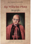Bp Wilhelm Pluta Biografia
