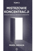 Mistrzowie koncentracji T.2