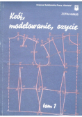 Krój, modelowanie, szycie, Tom I i II