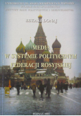 Media w systemie politycznym federacji rosyjskiej