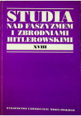 Studia nad faszyzmem i zbrodniami hitlerowskimi tom XVIII