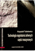 Technologia nagniatania żeliwnych części maszynowych