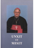 Unxit et Misit