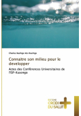 Connaitre son milieu pour le developper