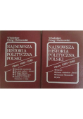 Najnowsza historia polityczna Polski Okres 1939 - 1945 Tom I i II
