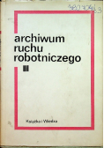 Archiwum ruchu robotniczego III