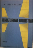 Miniaturowe lotnictwo część 2