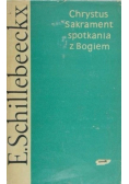 Chrystus Sakrament spotkania z Bogiem