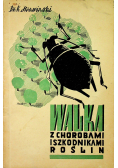 Walka z chorobami i szkodnikami roślin 1937 r.