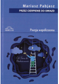 Przez cierpienie do gwiazd. Poezja współczesna