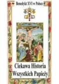 Ciekawa Historia Wszystkich Papieży