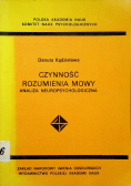 Czynność rozumienia mowy Analiza neuropsychologiczna