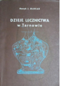 Dzieje lecznictwa w Tarnowie