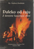 Daleko od raju Z dziejów fascynacji złem