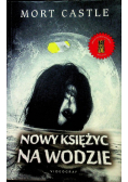 Nowy księżyc na wodzie - Mort Castle