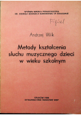 Metody kształcenia słuchu muzycznego dzieci w wieku szkolnym