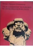 Życie codzienne na Pomorzu