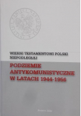 Podziemie antykomunistyczne w latach 1944 - 1956