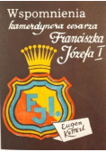 Wspomnienia kamerdynera  cesarza Franciszka Józefa I