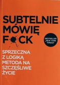 Subtelnie mówię F*ck