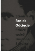 Odcięcie Szkice wokół Schulza