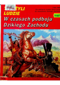 W czasach podboju Dzikiego Zachodu