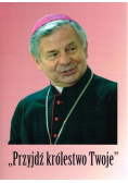 Przyjdź królestwo Twoje
