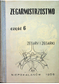 Zegarmistrzostwo Część 6 Zegary i zegarki