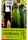 Zawsze będę cię kochać plotkara 12
