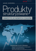 Produkty strukturyzowane Inwestycje nowych czasów
