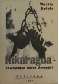 Nikaragua Krwawiące serce Ameryki