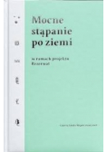 Mocne stąpanie po ziemi w ramach projektu Rezerwat