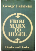 From Marx to Hegel