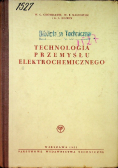 Technologia przemysłu elektrochemicznego