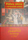 Płetwa rekina i syczuański pieprz Słodko kwaśny pamiętnik kulinarny z Chin