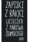 Zapiski z Rakki Ucieczka z Państwa Islamskiego