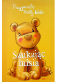 Szukając misia