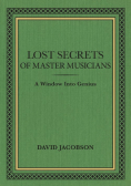Lost Secrets of Master Musicians