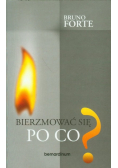 Bierzmować się Po co