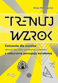 Trenuj wzrok